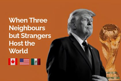 2026 FIFA World Cup: When three neighbors but strangers host the world